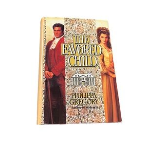 Philippa Gregory The Favored Child Publish 1989 Book Club Edition Hardcover Book